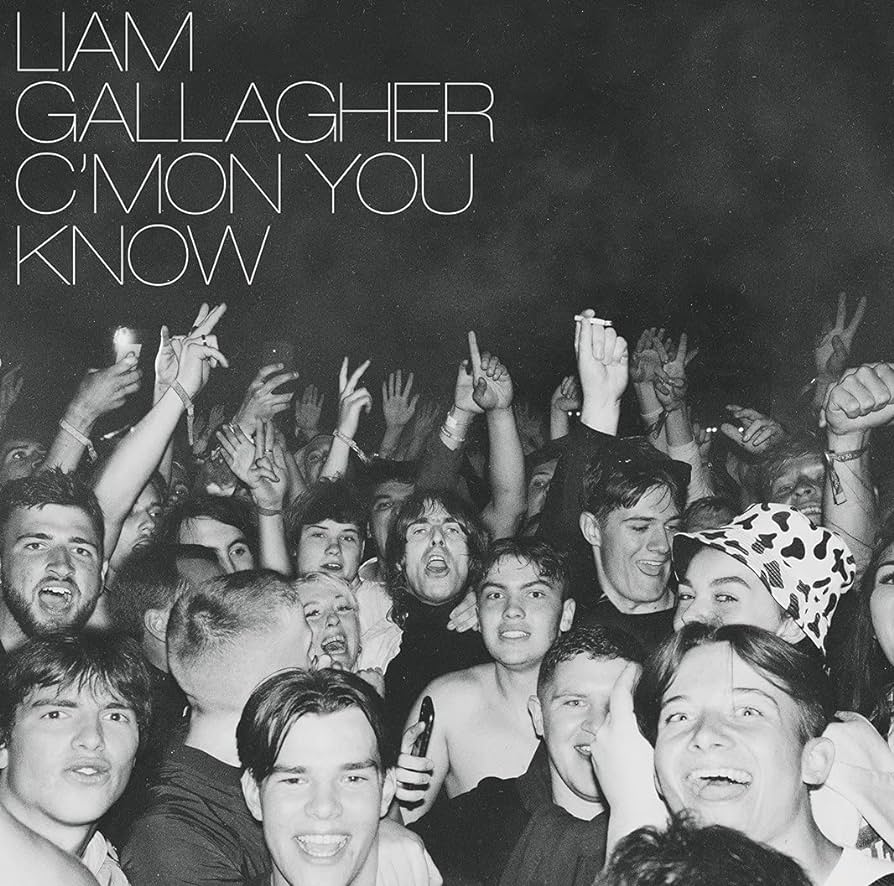 Liam Gallagher C’mon You Know